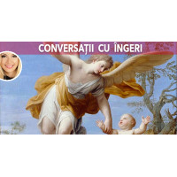 Conversatii cu ingeri Conversatii cu ingeri