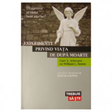 Experimente privind Viata de dupa Moarte Experimente privind Viata de dupa Moarte
