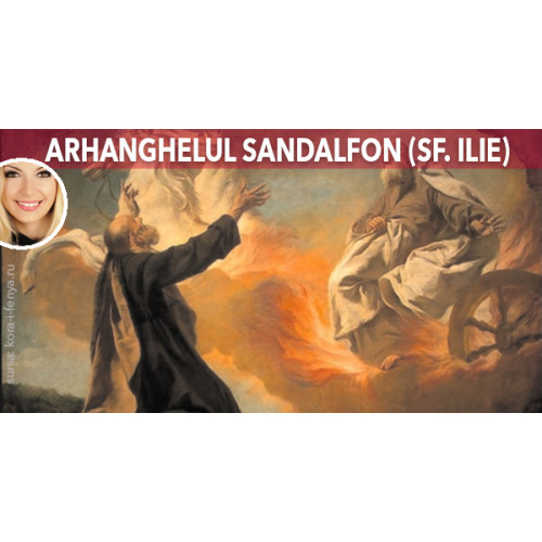 Arhanghelul Sandalfon sau Sf. prooroc Ilie