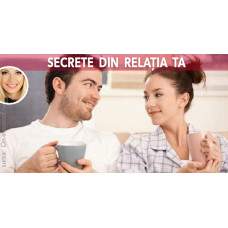 Secrete în relația ta (ce nu știi) Secrete în relația ta (ce nu știi)