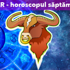 TAUR - Horoscopul săptămânii 19-25 Iunie