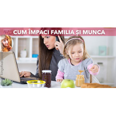 Cum să mulțumești familia și munca simultan? Cum să mulțumești familia și munca simultan?