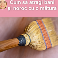 Cum să atragi bani și noroc cu o mătură