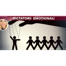 Dictatorii emoționali: dușmani sănătății noastre Dictatorii emoționali: dușmani sănătății noastre